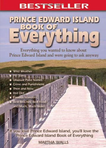 Prince Edward Island Book of Everything by Martha Walls, 9780973806366
