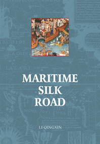 Maritime Silk Road by Qingxin Li, 9781987821734
