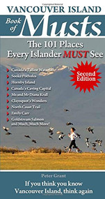 Vancouver Island Book of Musts 2nd edition by Peter Grant, 9781772760156