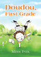 Doudou, First Grade by Miss Fox, 9781487802066