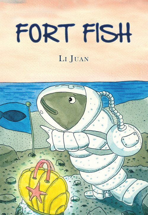 Fort Fish by Juan Li, 9781927670910