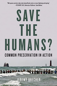 Save the Humans? (Common Preservation in Action) by Jeremy Brecher, 9781629637983