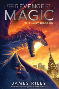 The Last Dragon by James Riley, 9781534425729