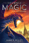 The Last Dragon by James Riley, 9781534425729