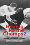 Boxing Like the Champs 2 (More Lessons from Boxing's Greatest Fighters) by Mark Hatmaker, 9781935937807