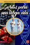 Secretos para una larga vida by Yoshinori Fujiwara, Ana Claudia Rodríguez, 9788499175591