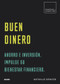Buen dinero (Ahorro e inversión. Impulse su bienestar financiero) by Nathalie Spencer, 9788417492588