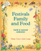 Festivals, Family and Food by Diana Carey, Diana By (author), Judy Large, 9780950706238