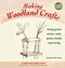Making Woodland Crafts (Using Green Sticks, Rods, Poles, Beads and String.) by Patrick Harrison, 9781907359842