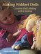 Making Waldorf Dolls by Maricristin Sealey, 9781903458587