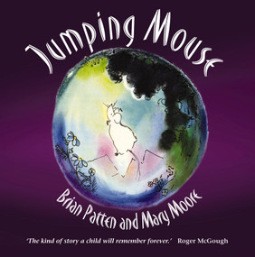 Jumping Mouse by Brian Patten, Mary Moore, 9781903458990