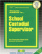 School Custodial Supervisor - 9780837315812 by National Learning Corporation, 9780837315812
