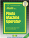 Photo Machine Operator - 9780837313900 by National Learning Corporation, 9780837313900
