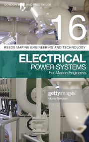 Reeds Vol 16: Electrical Power Systems for Marine Engineers by Gordon Boyd, Fred Taylor, 9781472968463