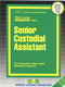 Senior Custodial Assistant - 9780837310015 by National Learning Corporation, 9780837310015