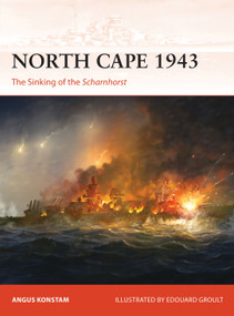 North Cape 1943 (The Sinking of the Scharnhorst) by Angus Konstam, Edouard A. Groult, 9781472842114