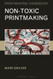 Non-toxic Printmaking by Mark Graver, 9781789940206