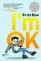 I'm Ok - 9781534419308 by Patti Kim, 9781534419308