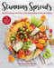 Stunning Spreads (Easy Entertaining with Cheese, Charcuterie, Fondue & Other Shared Fare) by Chrissie Nelson Rotko, 9781510755222