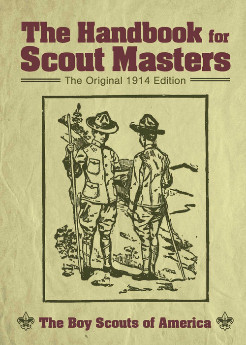 The Handbook for Scout Masters (The Original 1914 Edition) by The Boy Scouts of America, 9781510758612