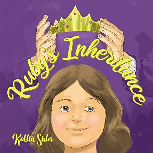 Ruby's Inheritance by Katlin Sisler, 9781400327577