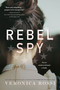Rebel Spy - 9781524771256 by Veronica Rossi, 9781524771256