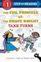 The Evil Princess vs. the Brave Knight: Take Turns by Jennifer L. Holm, Matthew Holm, 9781524771379