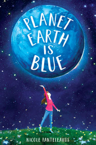 Planet Earth Is Blue - 9780525646600 by Nicole Panteleakos, 9780525646600
