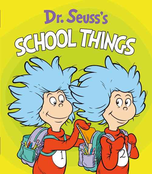 Dr. Seuss's School Things by Dr. Seuss, Tom Brannon, 9780593173961