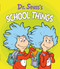 Dr. Seuss's School Things by Dr. Seuss, Tom Brannon, 9780593173961