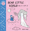 Baby Astrology: Dear Little Virgo by Roxy Marj, 9781984895417
