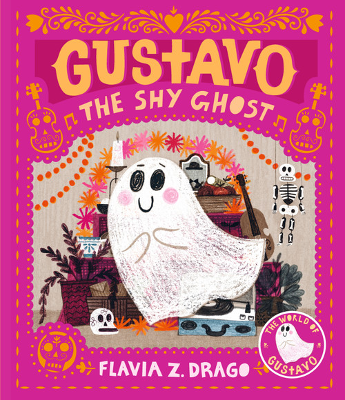 Gustavo, the Shy Ghost by Flavia Z. Drago, Flavia Z. Drago, 9781536211146