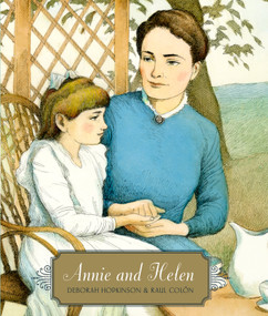 Annie and Helen by Deborah Hopkinson, Raul Colón, 9781984851925