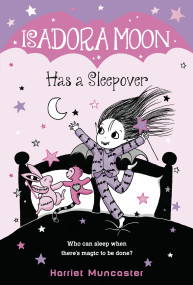Isadora Moon Has a Sleepover by Harriet Muncaster, 9780593126202