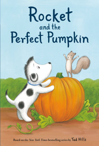 Rocket and the Perfect Pumpkin - 9780593177884 by Tad Hills, 9780593177884