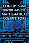 Concepts and Problems for Mathematical Competitors by Alexander Sarana, Anatoliy Pogorui, Ramón M. Rodríguez-Dagnino, 9780486842530
