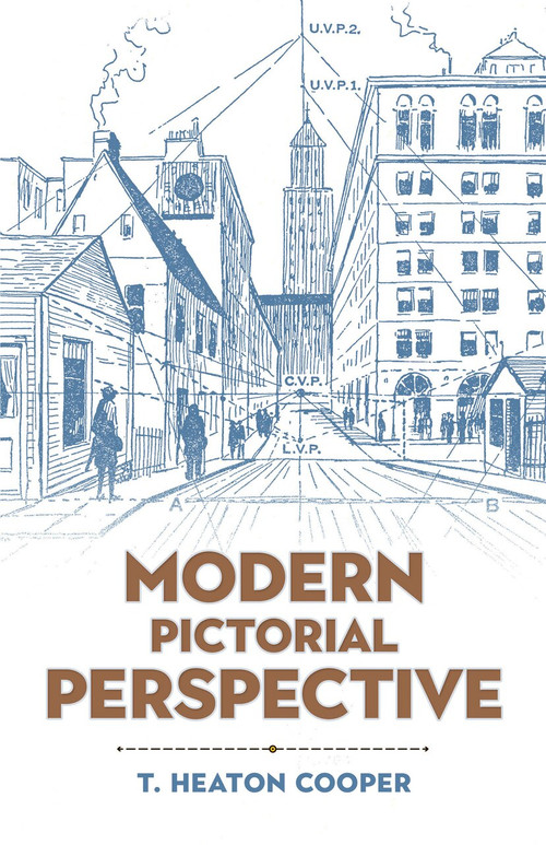 Modern Pictorial Perspective by T. Heaton Cooper, 9780486842721