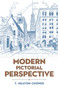 Modern Pictorial Perspective by T. Heaton Cooper, 9780486842721