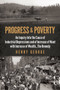 Progress and Poverty (An Inquiry into the Cause of Industrial Depressions and of Increase of Want with Increase of Wealth . . . the Remedy) by Henry George, 9780486842080