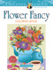 Creative Haven Flower Fancy Coloring Book by Jessica Mazurkiewicz, 9780486841762