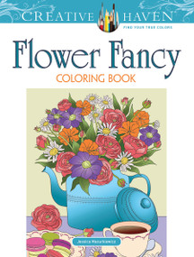 Creative Haven Flower Fancy Coloring Book by Jessica Mazurkiewicz, 9780486841762