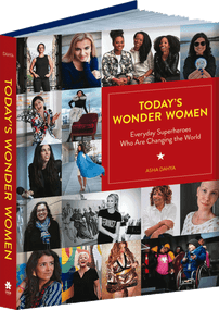 Today's Wonder Women (Everyday Superheroes Who Are Changing the World) by Asha Dahya, 9780486839288