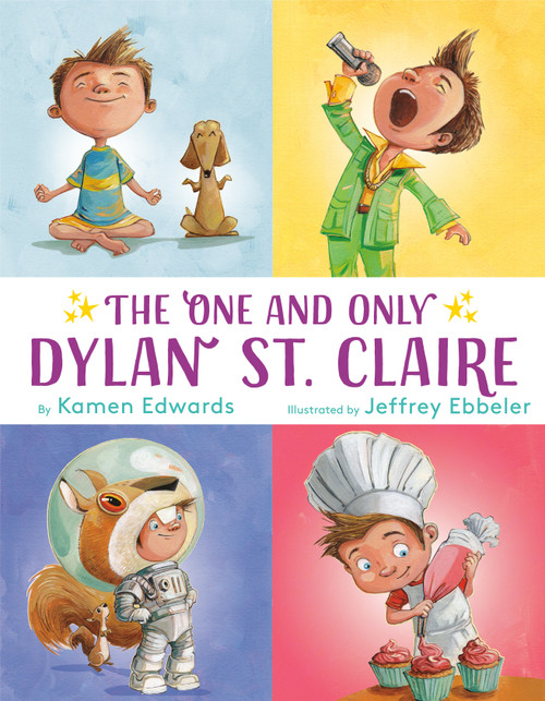 The One And Only Dylan St. Claire - 9781984893475 by Kamen Edwards, Jeffrey Ebbeler, 9781984893475