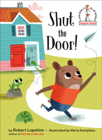 Shut the Door! - 9780525580362 by Robert Lopshire, Maria Karipidou, 9780525580362