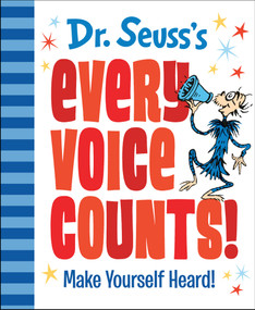 Dr. Seuss's Every Voice Counts! (Make Yourself Heard!) by Dr. Seuss, 9780593123287