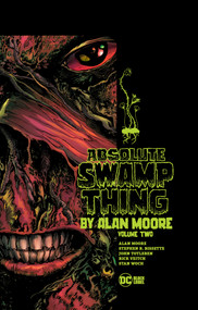Absolute Swamp Thing by Alan Moore Vol. 2 by Alan Moore, 9781779502827