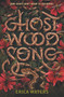 Ghost Wood Song by Erica Waters, 9780062894229
