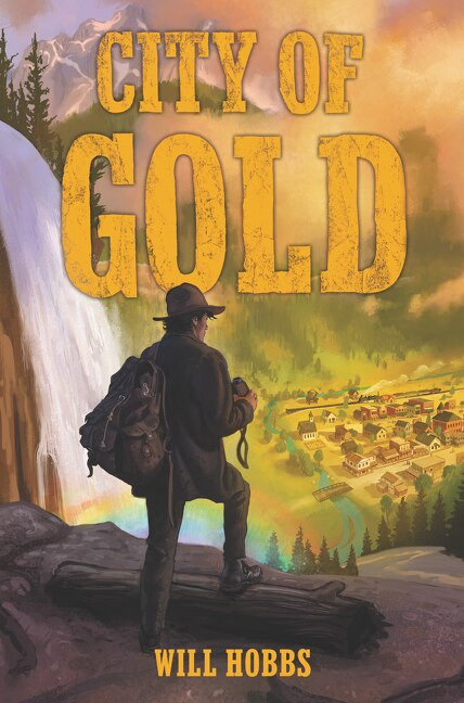 City of Gold by Will Hobbs, 9780061708817