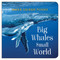 Big Whales, Small World by Mark Leiren-Young, 9781459825024