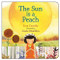 The Sun is a Peach by Sara Cassidy, Josée Bisaillon, 9781459818675